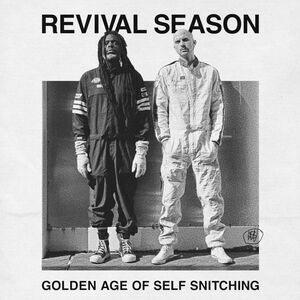 Revival Season - Golden Age Of Self Snitching  CD